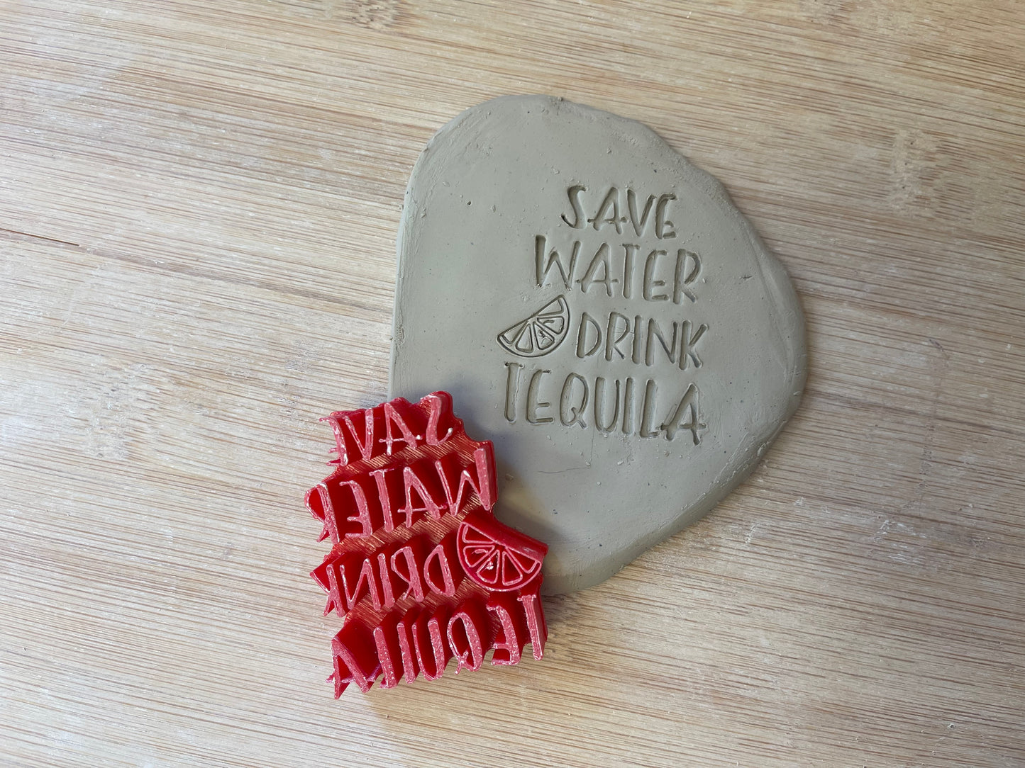 "Save Water Drink Tequila" word stamp - plastic 3D printed, multiple sizes