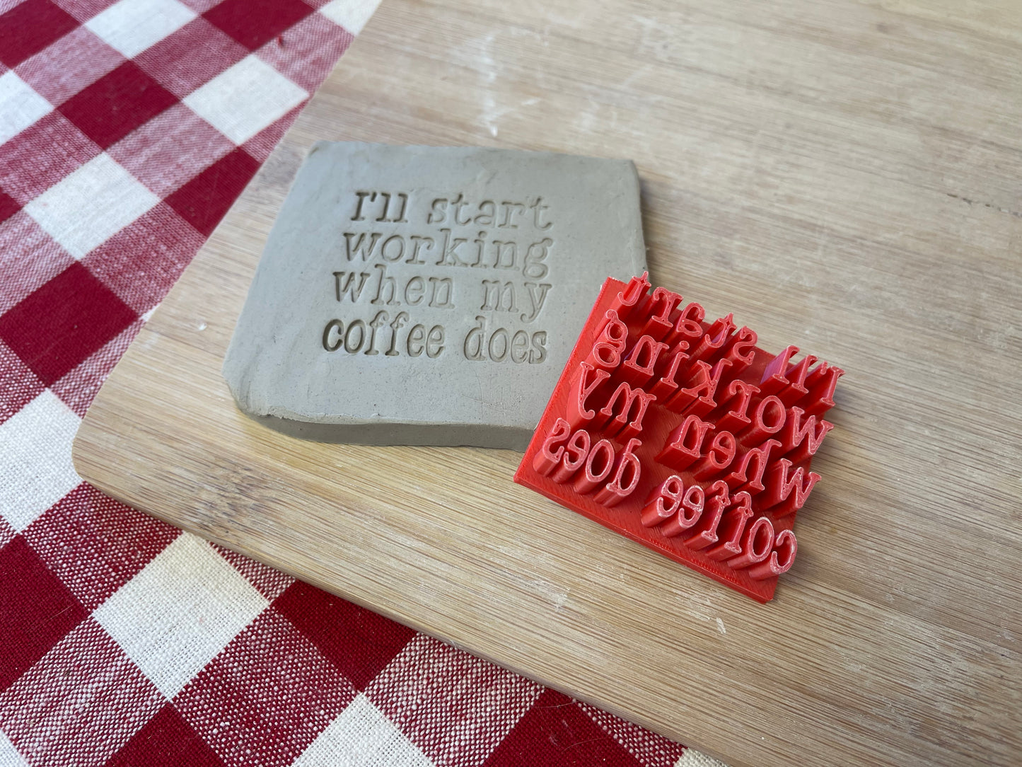 "I'll start working when my coffee does" word stamp - plastic 3D printed, multiple sizes