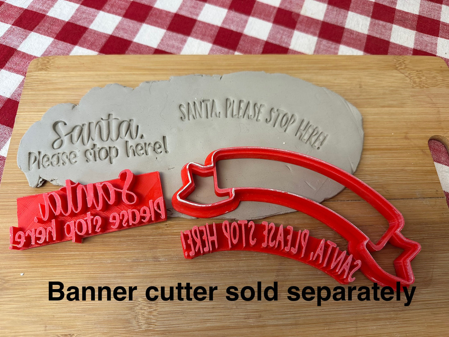 "Santa, Please Stop Here!" word stamp, 2 styles - Pottery Tool, plastic 3d printed, multiple sizes available