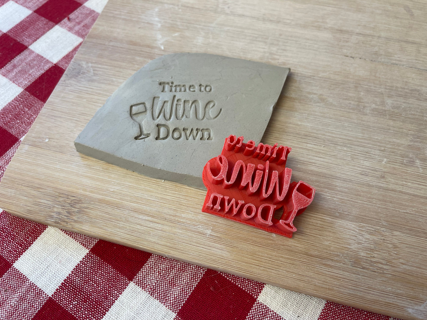 "Time to Wine Down" word stamp - plastic 3D printed, multiple sizes