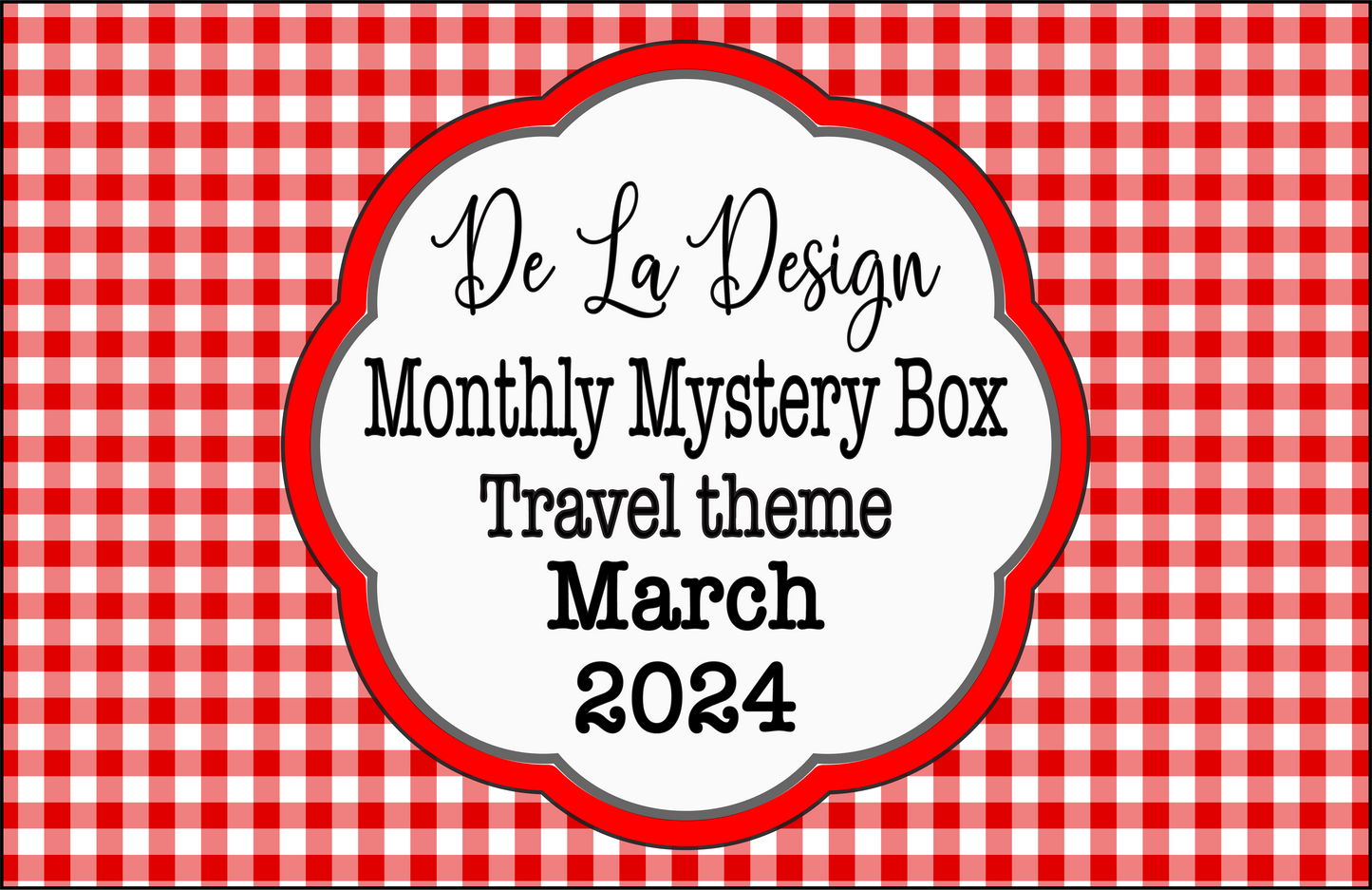 Monthly Mystery Box - March 2024 - Travel themed