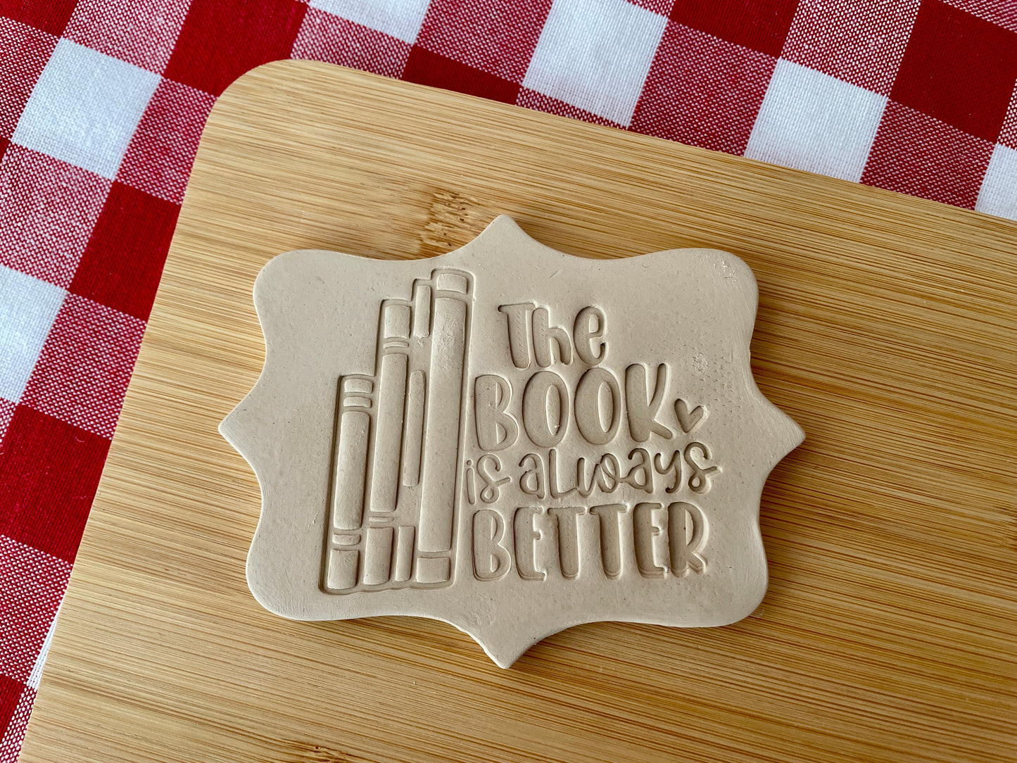 "The Book is Always Better" word stamp - plastic 3D design, multiple sizes available
