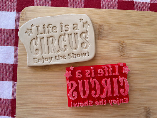 "Life is a CIRCUS Enjoy the Show!" - Pottery Word Stamp - June 2025 - Circus Themed Mystery Box, multiple sizes available