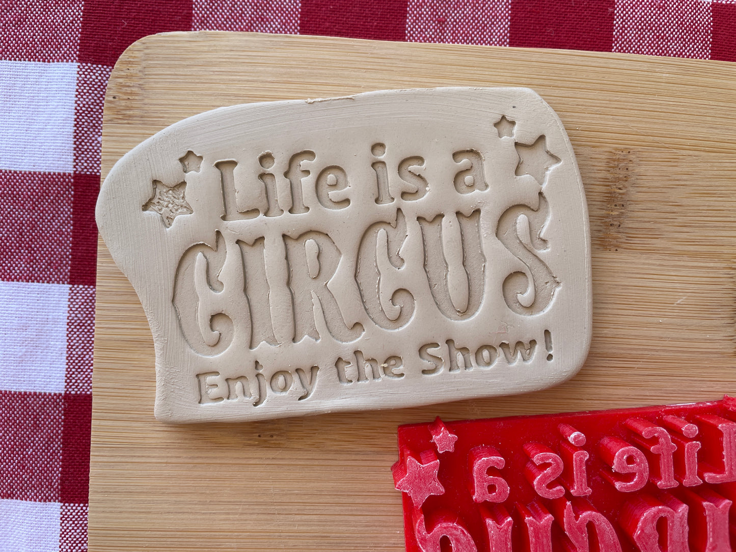 "Life is a CIRCUS Enjoy the Show!" - Pottery Word Stamp - June 2025 - Circus Themed Mystery Box, multiple sizes available