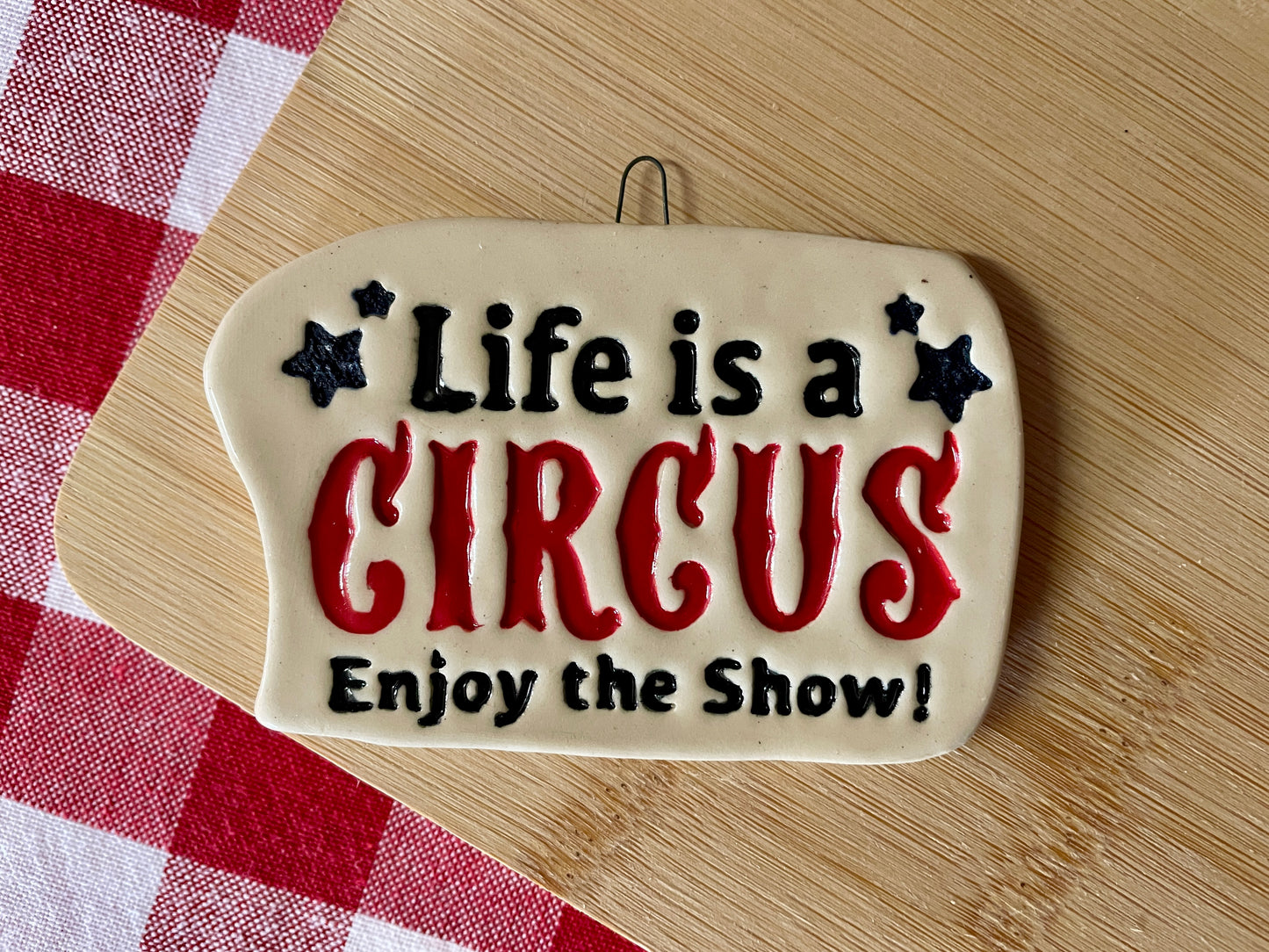 "Life is a CIRCUS Enjoy the Show!" - Pottery Word Stamp - June 2025 - Circus Themed Mystery Box, multiple sizes available