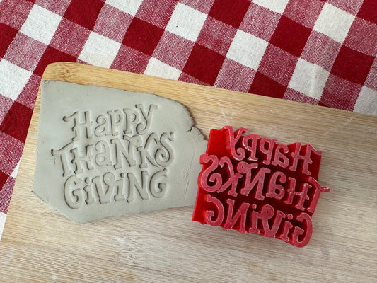 Thanksgiving Stamp Series - "Happy Thanksgiving" word stamp, plastic 3D printed, multiple sizes