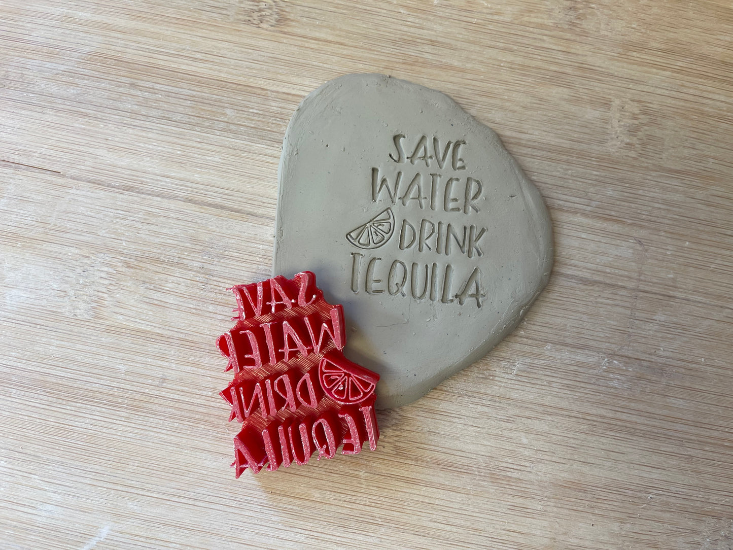 "Save Water Drink Tequila" word stamp - plastic 3D printed, multiple sizes