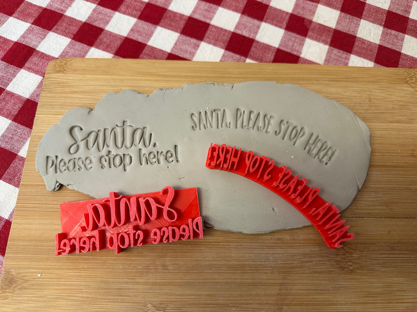 "Santa, Please Stop Here!" word stamp, 2 styles - Pottery Tool, plastic 3d printed, multiple sizes available