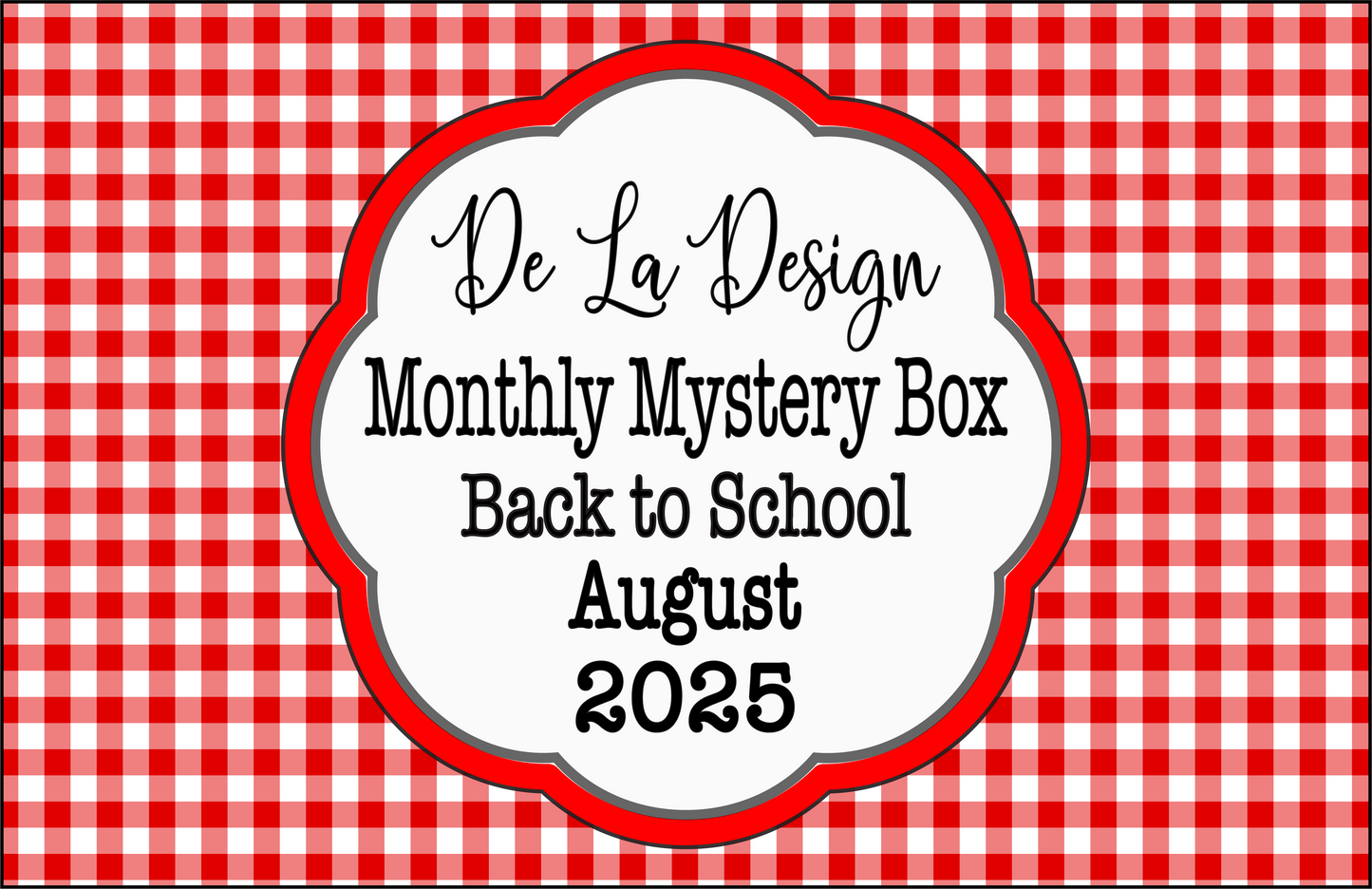 Monthly Mystery Box - August 2025 - Back to School themed