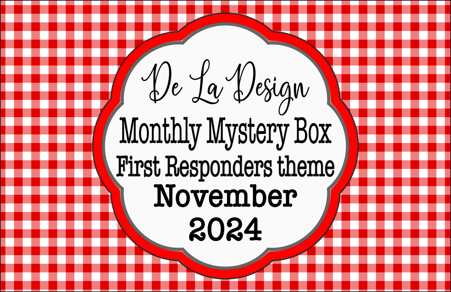 Monthly Mystery Box - November 2024 - First Responders themed