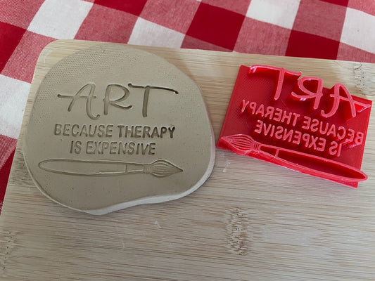 "Art Because Therapy is Expensive" word stamp - November 2023 mystery box, multiple sizes available