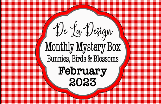Monthly Mystery Box - February 2023 - Bunnies, Birds and Blossoms themed
