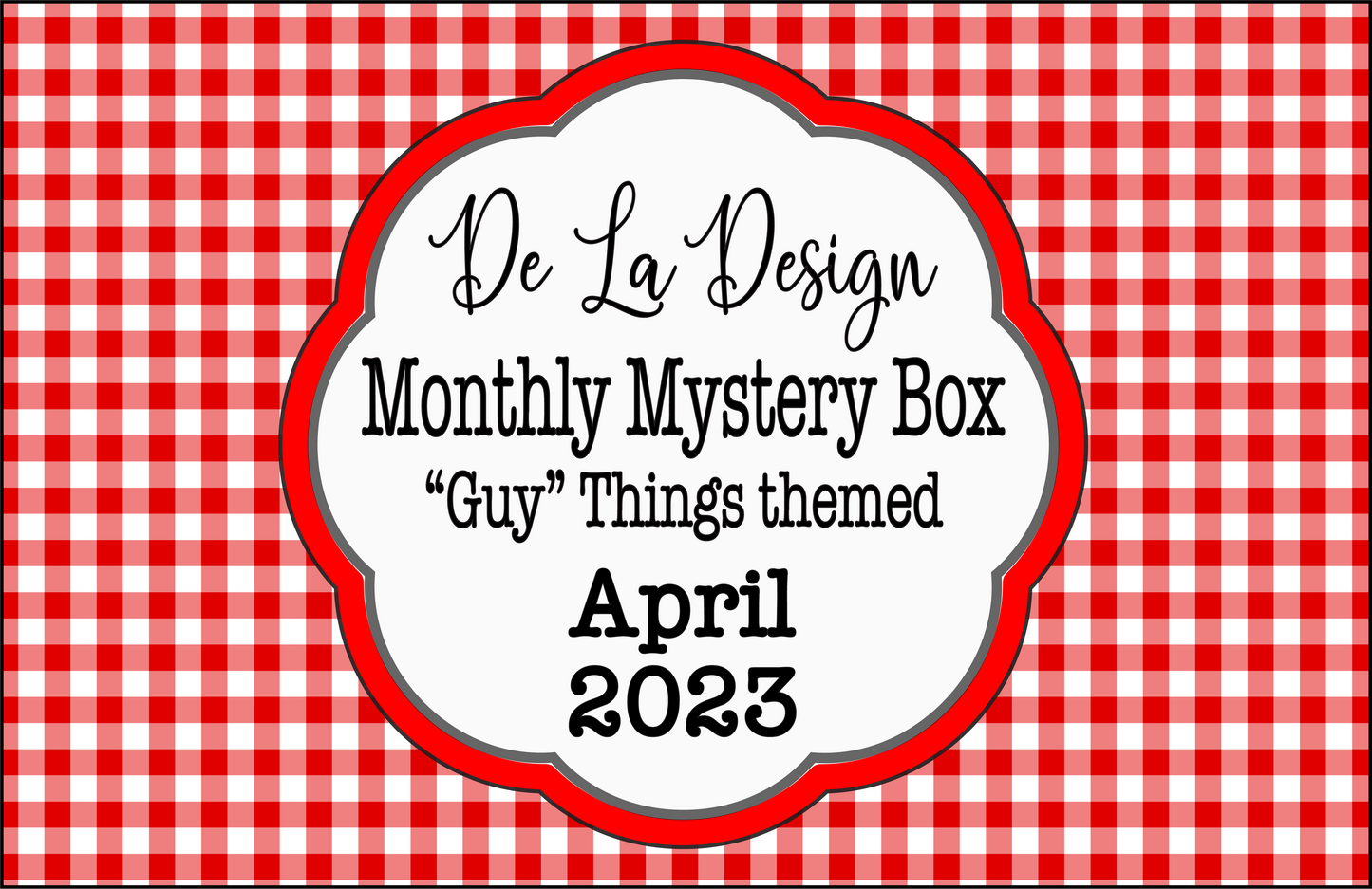 Monthly Mystery Box - April 2023 - Guy things themed